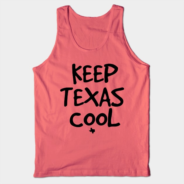 Keep Texas Cool     (light tees) Tank Top by Illustratorator